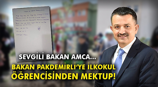 Bakan Pakdemirli'ye ilkokul öğrencisinden mektup!