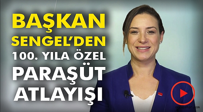 Başkan Sengel'den 100. Yıla Özel Paraşüt Atlayışı