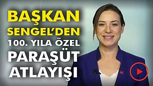 Başkan Sengel'den 100. Yıla Özel Paraşüt Atlayışı