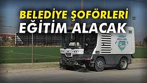 Belediye şoförleri eğitim alacak