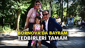 Bornova’da bayram tedbirleri tamam