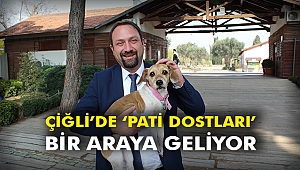 Çiğli’de ‘Pati Dostları’ bir araya geliyor