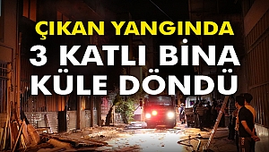 Çıkan yangında 3 katlı bina küle döndü