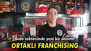 Gıda sektöründe yeni bir dönem: Ortaklı Franchising Sistemi