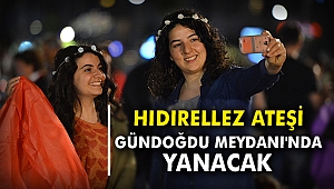 Hıdırellez ateşi Gündoğdu Meydanı'nda yanacak