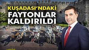 Kuşadası’ndaki Faytonlar Kaldırıldı
