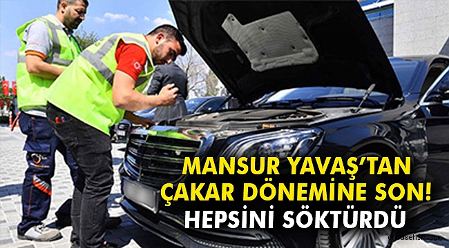 Mansur Yavaş’tan 'çakar' dönemine son! Hepsini söktürdü
