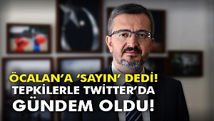 Öcalan'a 'Sayın' dedi! Tepkilerle Twitter'da gündem oldu!