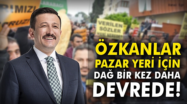 Özkanlar Pazar Yeri için Dağ bir kez daha devrede!