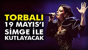 Torbalı 19 Mayıs’ı Simge ile kutlayacak