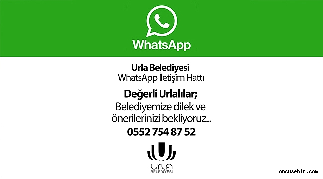 Urla Belediyesi WhatsApp İletişim Hattı açıldı