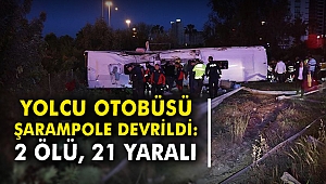 Yolcu otobüsü şarampole devrildi: 2 ölü, 21 yaralı