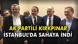 AK Partili Kırkpınar İstanbul’da sahaya indi