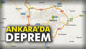 Ankara’da Deprem