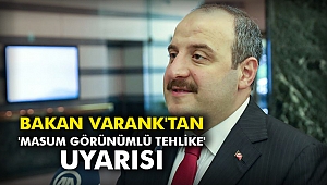 Bakan Varank'tan 'masum görünümlü tehlike' uyarısı