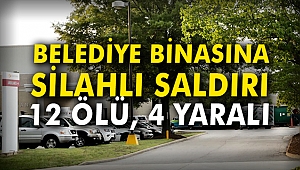 Belediye binasına silahlı saldırı: 12 ölü, 4 yaralı