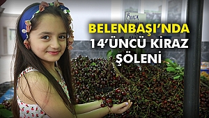 Belenbaşı'nda 14'üncü Kiraz Şöleni