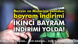Benzin ve Motorine yeniden bayram indirimi