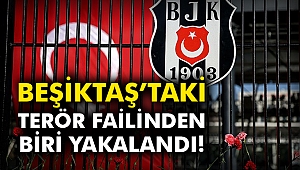Beşiktaş'taki terör failinden biri yakalandı!