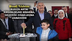 Binali Yıldırım: Bugün artık kırgınlıkları bırakma, geleceğe odaklanma zamanıdır