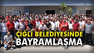 Çiğli Belediyesinde bayramlaşma