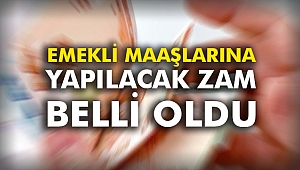 Emekli maaşlarına yapılacak zam belli oldu