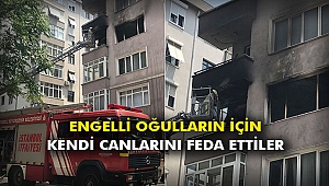 Engelli oğulları için kendi canlarını feda ettiler