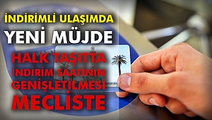 Halk Taşıtta indirim saatinin genişletilmesi mecliste