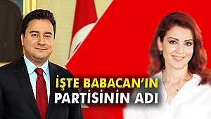 İşte Babacan’ın partisinin adı