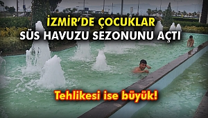 İzmir'de çocuklar süs havuzu sezonunu açtı