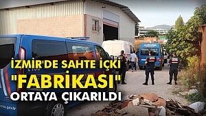 İzmir'de sahte içki