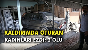 Kaldırımda oturan kadınları ezdi: 2 ölü