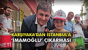Karşıyaka’dan İstanbul’a ‘İmamoğlu’ çıkarması