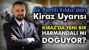 Kiraz'da yeni bir Harmandalı mı doğuyor?