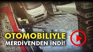 Otomobiliyle merdivenden indi!