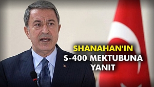 Shanahan'ın S-400 mektubuna yanıt