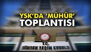 YSK’da ‘Mühür’ Toplantısı
