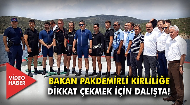 Bakan Pakdemirli kirliliğe dikkat çekmek için dalışta!
