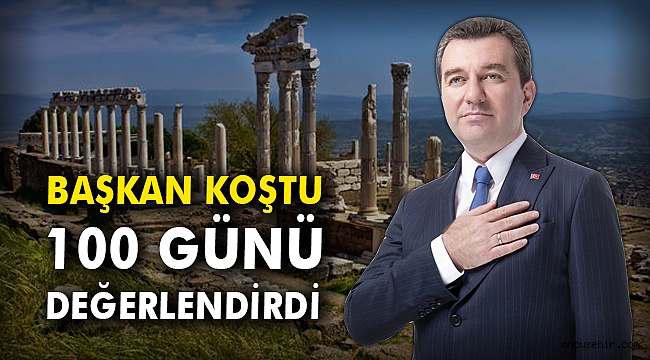 Başkan Koştu 100 günü değerlendirdi