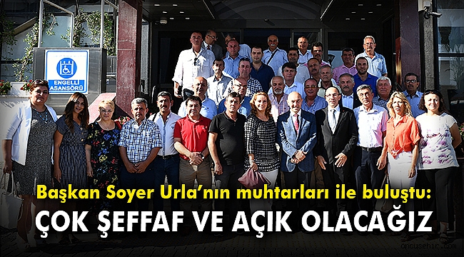 Başkan Soyer Urla'nın muhtarları ile buluştu: Çok şeffaf ve açık olacağız