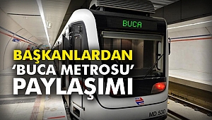 Başkanlardan ‘Buca Metrosu’ paylaşımı