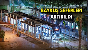 Baykuş Seferleri artırıldı