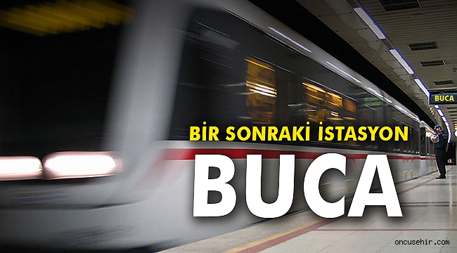 Bir sonraki istasyon Buca
