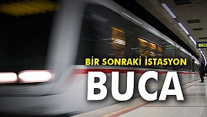 Bir sonraki istasyon Buca