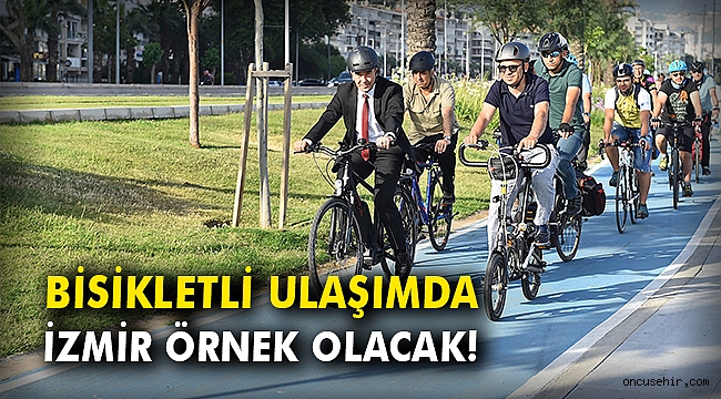 Bisikletli ulaşımda İzmir örnek olacak