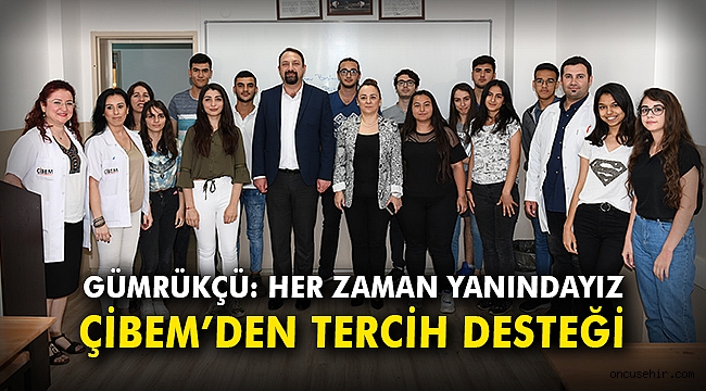 ÇİBEM'den üniversite adayları için tercih desteği