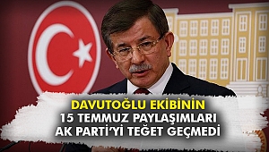 Davutoğlu ekibinin 15 Temmuz paylaşımları AK Parti’yi teğet geçmedi