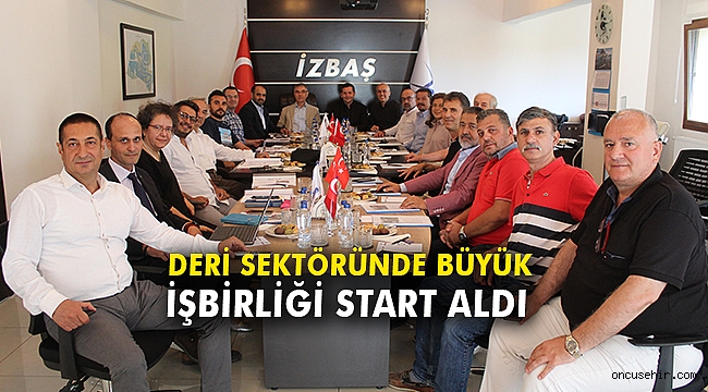 Deri sektöründe büyük işbirliği start aldı