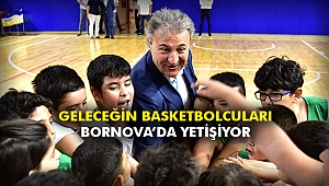Geleceğin basketbolcuları Bornova’da yetişiyor