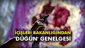 İçişleri Bakanlığından 'düğün' genelgesi